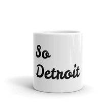 "So Detroit" Mug